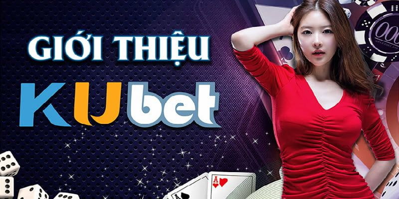 Giới thiệu thương hiệu Kubet