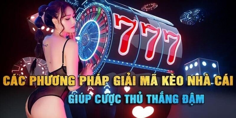 Kinh nghiệm giúp bet thủ chơi kèo nhà cái thắng lớn