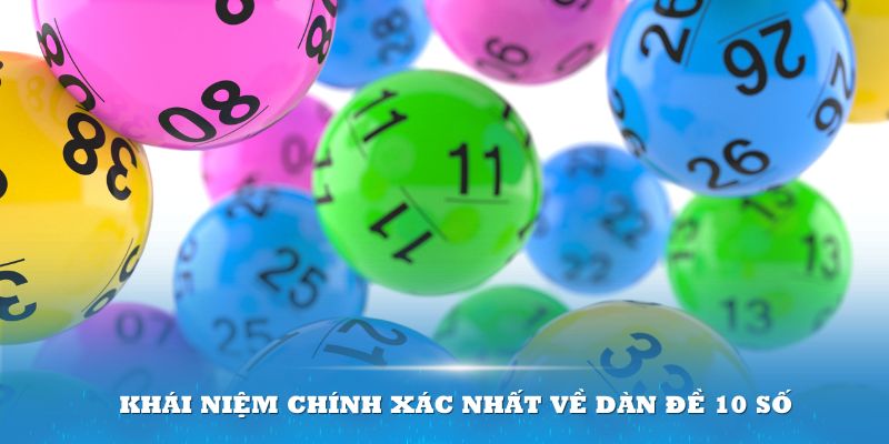 Khái niệm chính xác nhất về dàn đề 10 số Kubet dành cho tân binh