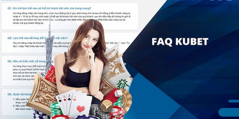 FAQ - Giải đáp một số câu hỏi thường gặp về nhà cái