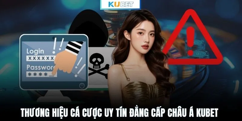 Thương hiệu cá cược uy tín đẳng cấp châu Á KUBET