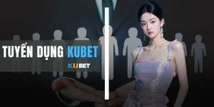 Tuyển Dụng KUBET